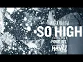 Wiz Khalifa - So High feat. Ghost Loft (MRVLZ Flip)