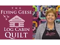 Make The Flying Geese Log Cabin Quilt with Jenny Doan of Missouri Star Tutorial