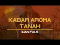 Download Lagu KABAR AROMA TANAH - IWAN FALS