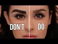 Eyebrow Do s and Don ts