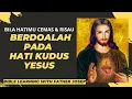 Download Lagu BILA HATIMU RISAU BERDOALAH  PADA HATI KUDUS YESUS