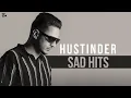 Download Lagu HUSTINDER - Sad Hits (Jukebox) New Punjabi Songs