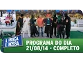 Lagu A Praça É Nossa - 21/08/14 - Completo