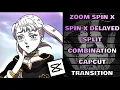 Zoom Spin x Spin x Delayed Split Combination CapCut Transition CAPCUT TUTORIAL
