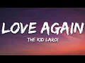 Download Lagu The Kid LAROI - Love Again (Lyrics)