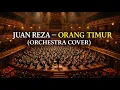 Lagu Juan Reza - Orang Timur | Orchestra Cover By SM Music Cover ID