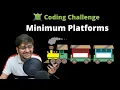 Minimum Platforms Coding Challenge Let s Practice Together POTD SDE Problem of the day