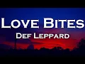 Download Lagu Def Leppard - Love Bites (Lyrics)