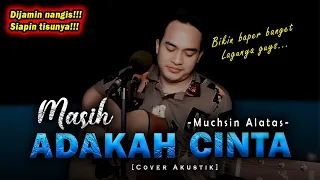 Download GETARKAN BIBIRMU BICARALAH SAYANG! | MASIH ADAKAH CINTA - MUCHSIN ALATAS [Versi Akustik] by Soni Egi MP3