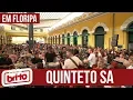 Download Lagu Pagode do QUINTETO S.A. em Floripa | COMPLETO