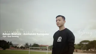 Download Adnan Bustam - Ammakku Surugaku ( Official Music Video ) MP3