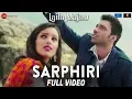 Download Lagu Sarphiri - Full Video | Laila Majnu | Shreya Ghoshal \u0026 Babul Supriyo | Avinash Tiwary \u0026 Tripti Dimri