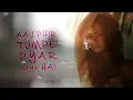 Lyrical: Aaj Phir Full Song with Lyrics | Hate Story 2 | Arijit Singh