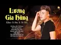 Download Lagu Lương Gia Hùng 2019 - Tuyển Tập Những Ca Khúc Tâm Trạng Mới Nhất Lương Gia Hùng - Cô Đơn Sẽ Tốt Hơn