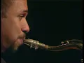 Joshua Redman Quartet - St. Thomas (with Brad Mehldau)