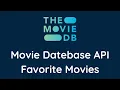 Movie Database API Favorite Movie Tutorial