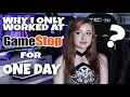 Why I only worked at GameStop for ONE DAY