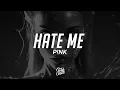 Download Lagu P!NK - Hate Me (Lyrics)