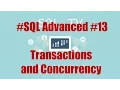 SQL Advanced Concurency and Transactions Part 1