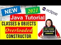 Java Classes Objects and Constructors Overloaded Constructors