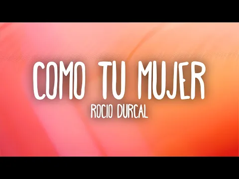 Video Thumbnail: Rocio Durcal - Como Tu Mujer (Letra/Lyrics)