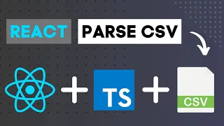 How To Parse CSV Files - React TypeScript
