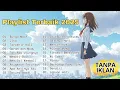 Download Lagu Playlist Terbaik 2025! 20 Lagu Indonesia Paling Hits. Kumpulan Lagu Pop Terbaik Untuk Galau
