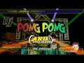 Lagu DJ PONG PONG TERBARU BASS GLER JEDAG JEDUG - CEK SOUND 2022