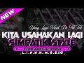 Download Lagu DJ KITA USAHAKAN LAGI SIMPATIK KOPLO STYLE - SLOW BASS GLUDRUK [ LINNN MUSIC ]