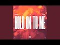 Download Lagu Hold On To Me