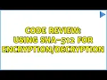 Code Review Using SHA-512 for