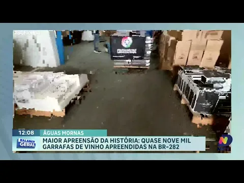 Maior apreensão de vinhos na BR-282: quase 9 mil garrafas confiscadas