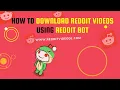Best Reddit Downloader Bot - - Download Reddit s With Sound