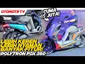 CUMA Rp 15 JUTA..!!! POLYTRON FOX 350, PENGGANTI FOX R LEBH NYAMAN dan BANYAK FITUR l Otomotif TV