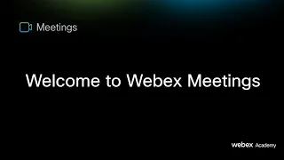 Welcome to Webex Meetings
