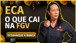 Eca para Banca FGV | Professora Suzele Veloso