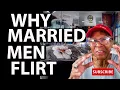 WHY MARRIED MEN FLIRT Relationship advice goals tips