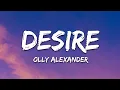 Download Lagu Olly Alexander (Years \u0026 Years) - Desire (Lyrics)