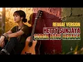 Lagu Cover Lagu Sorga Atau Neraka - Hetty Sunjaya REGGAE