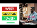 hunter fan company coupon code hunter fan company discount code 10 OFF That Works Now