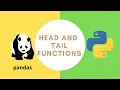 Head and Tail Functions in Pandas Pandas
