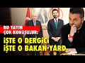 Lagu İŞTE O DERGİCİ.. İŞTE O BAKAN YARDIMCISI.. BU YAYIN ÇOK KONUŞULUR