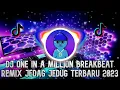 Download Lagu DJ ONE IN A MILLION BREAKBEAT REMIX TERBARU 2023