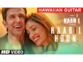 Download Lagu Kaabil Hoon Full Video Song | Kaabil | Hawaiian Guitar Instrumental By RAJESH THAKER