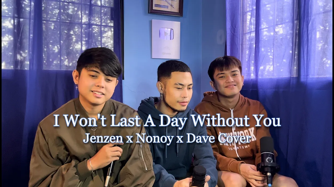 I Won't Last A Day Without You - The Carpenters (Jenzen x Nonoy x Dave Cover)
