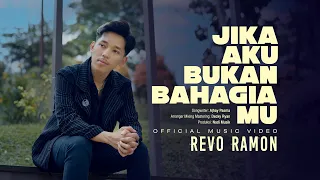 revo ramon jika aku bukan bahagiamu official music video 