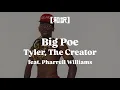 Lagu 【和訳】Big Poe - Tyler, The Creator feat. Pharrell Williams (DON'T TAP THE GLASS)