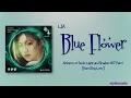 Download Lagu LIA (리아) of ITZY – 푸른꽃 (Blue Flower) [Alchemy of Souls Light and Shadow OST Part 1] [Rom|Eng Lyric]