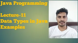 Java - 11 Data Type Example Program on byte short int long double float boolean