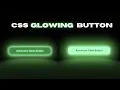 CSS Glowing Button - How to Design Glowing Button with Hover Effect Pure CSS